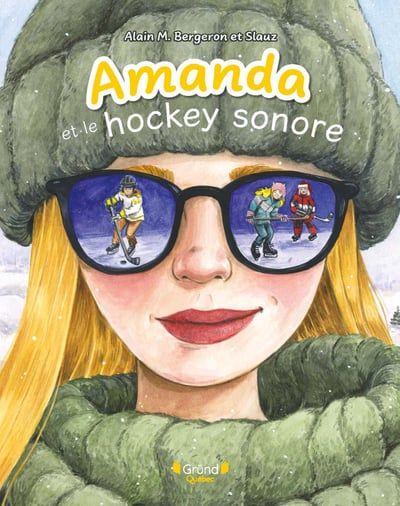 Amanda et le hockey sonore par Alain M. Bergeron