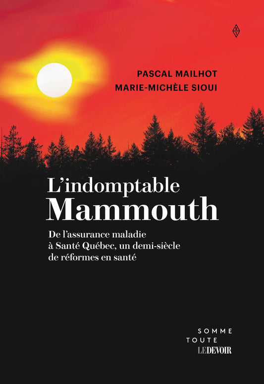 L'indomptable mammouth Pascal Mailhot et Marie-Michèle Sioui