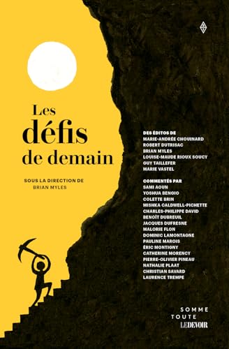 Les défis de demain sous la direction de Brian Myles 