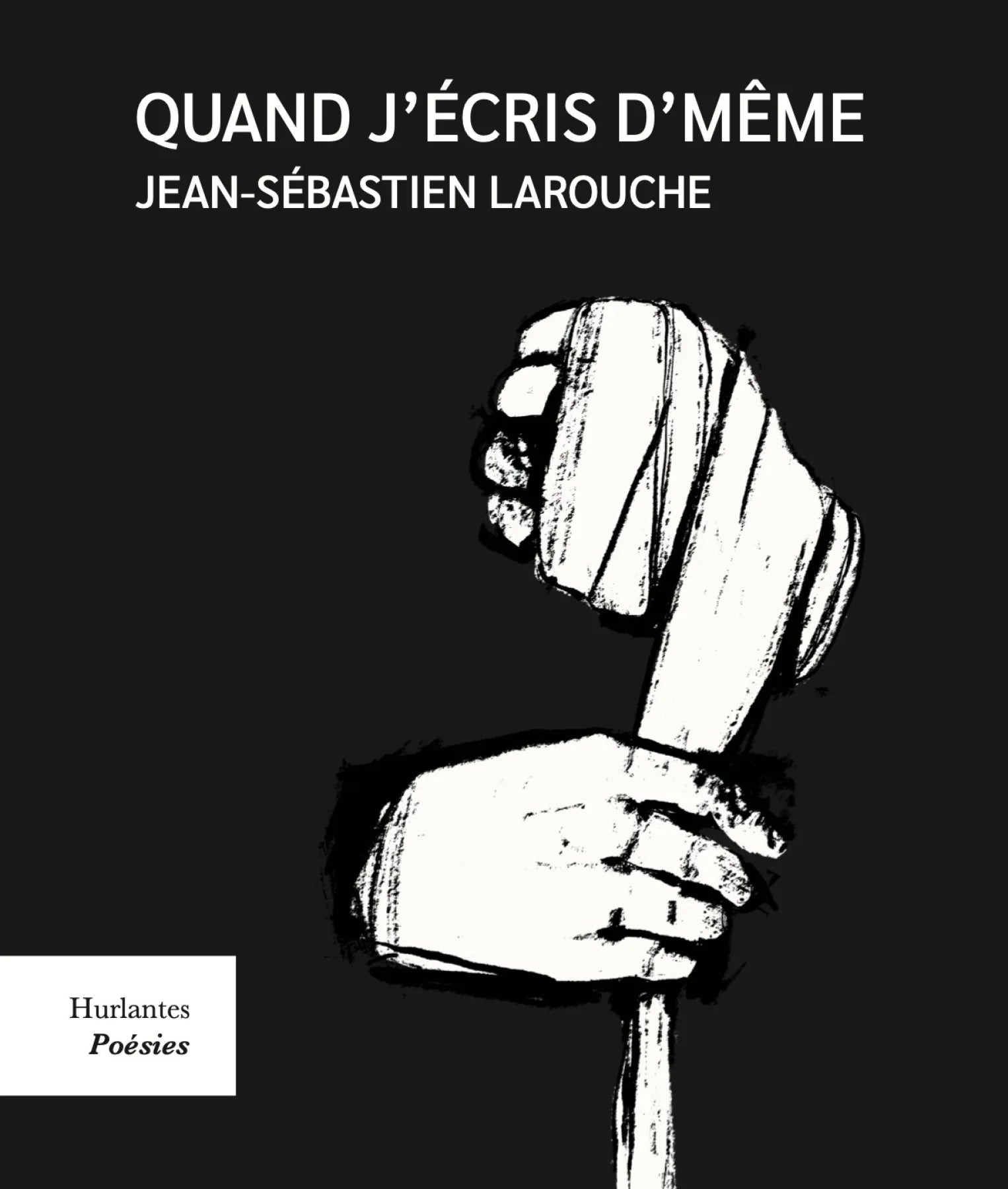 Quand j'écris d'même par Jean-Sébastien Larouche