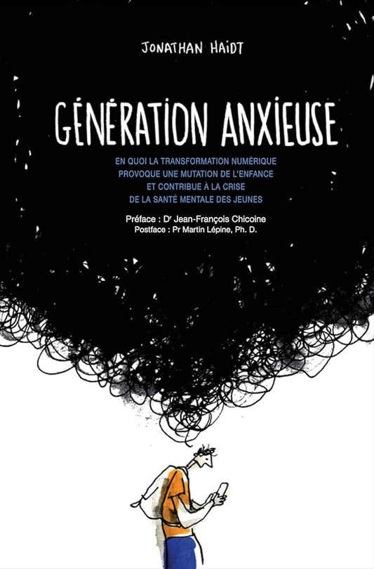 Génération anxieuse par  Jonathan Haidt 