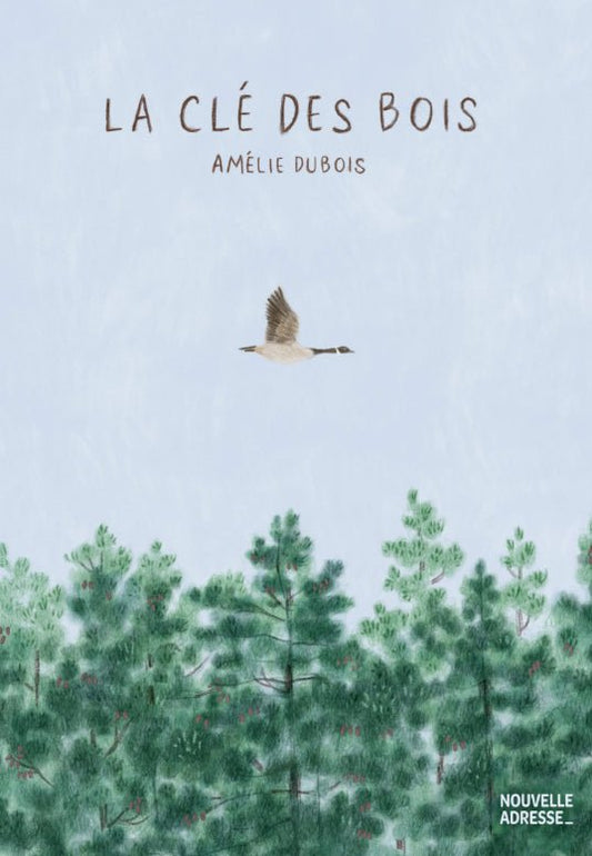 La clé des bois Amélie Dubois