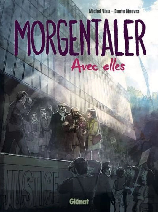 Morgentaler : Avec elles par Michel Viau et Dante Ginevra