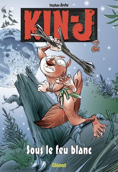 Kin-J, tome 2 : Sous le feu blanc par Stéphane Arche