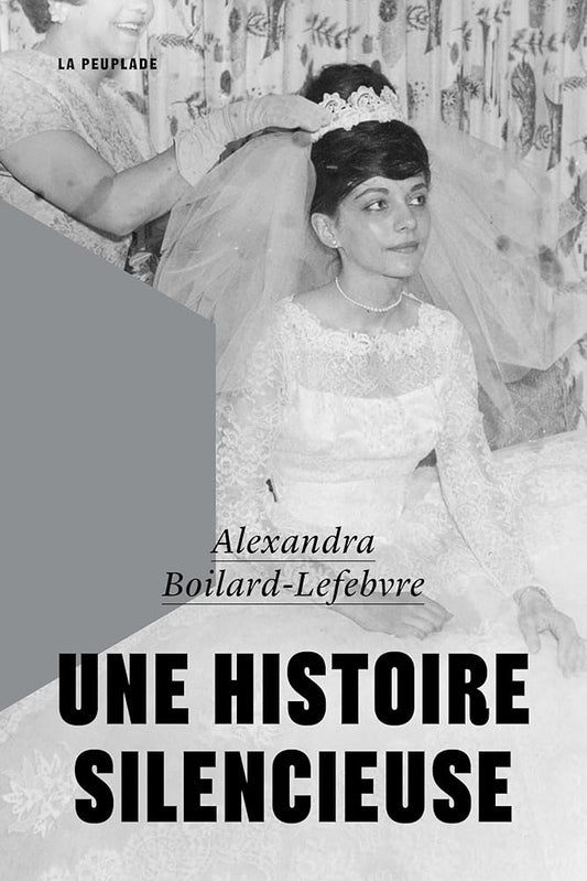 Une histoire silencieuse Alexandra Boilard-Lefebvre