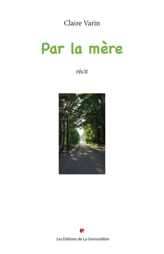 Par la mère par Claire Varin