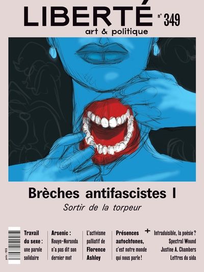 Liberté, no. 349, Brèches antifascistes I : Sortir de la torpeur par Collectif, Valérie Lefebvre-Faucher