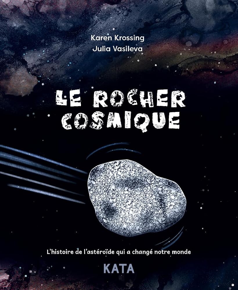 Le rocher cosmique par Karen Krossing
