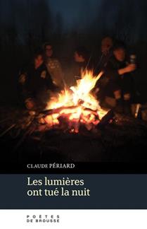 Les lumières ont tué la nuit par Claude Périard