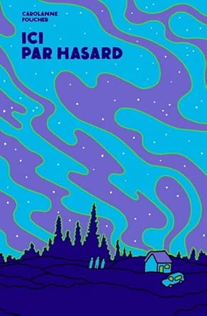 Ici par hasard par  Carolanne Foucher 