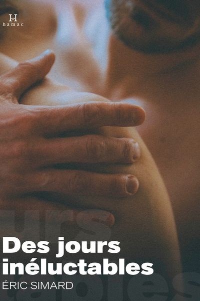Des jours inéluctables : Journal 1998-2004 par Éric Simard