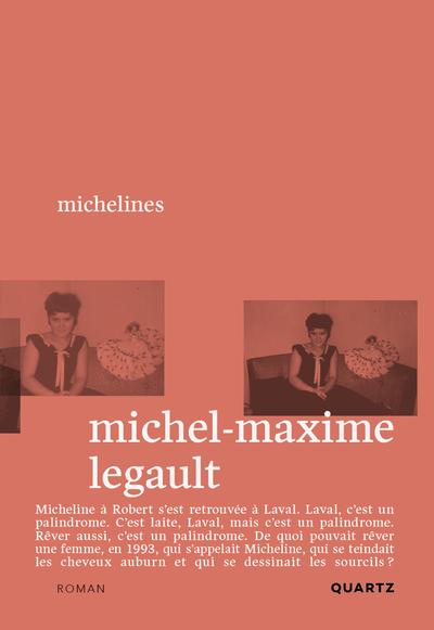 Michelines par Michel-Maxime Legault