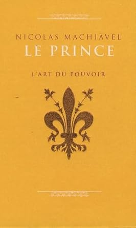 Le Prince : L'art du pouvoir livre