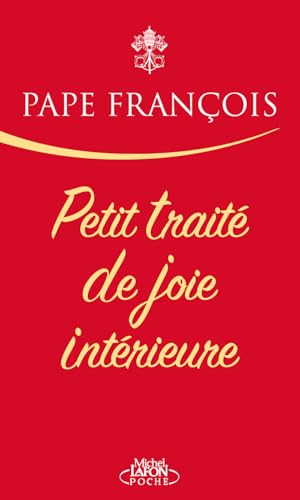 Petit traité de joie intérieure pape François