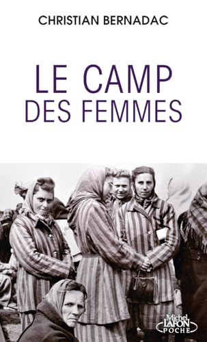 Le camp des femmes : Ravensbrück par Christian Bernadac
