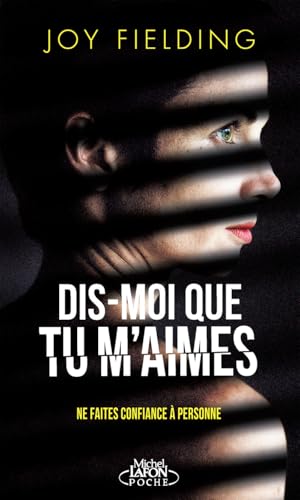 Dis-moi que tu m'aimes par Joy Fielding