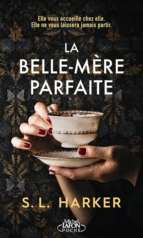 La belle-mère parfaite par S.L. Harker