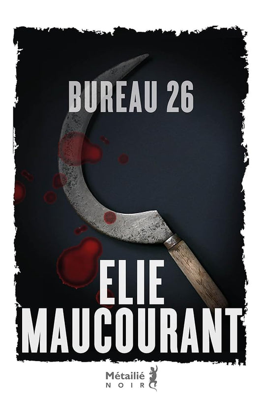 Bureau 26 par Elie Maucourant