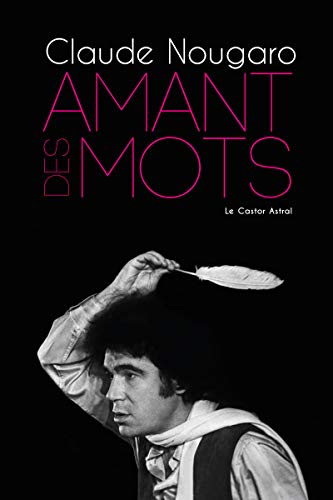 Amant des mots par Claude Nougaro