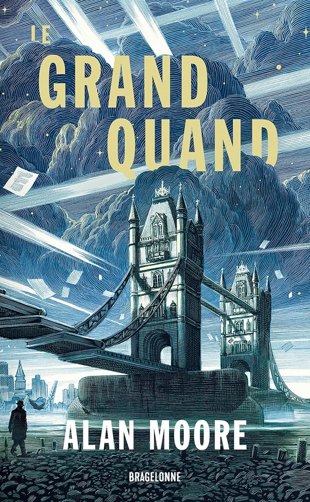 Long London, t. 1 : Le Grand Quand par Alan Moore