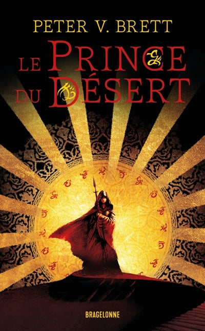 Le cycle du crépuscule, t. 1 : Le prince du désert par Peter V. Brett