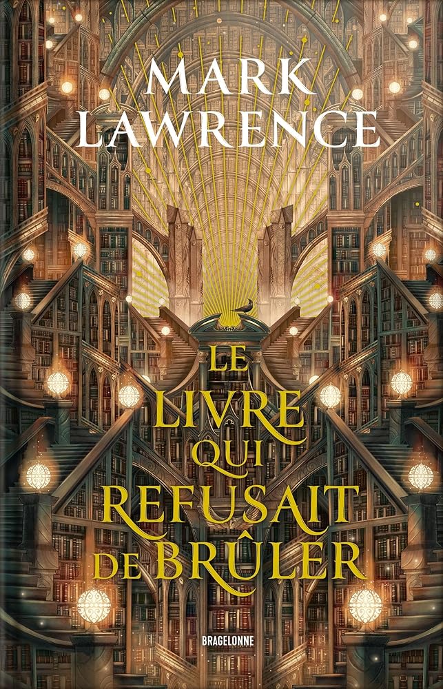 La trilogie de la bibliothèque, t. 1 : Le livre qui refusait de brûler par Mark Lawrence
