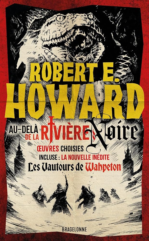 Au-delà de la rivière noire par Robert Ervin Howard