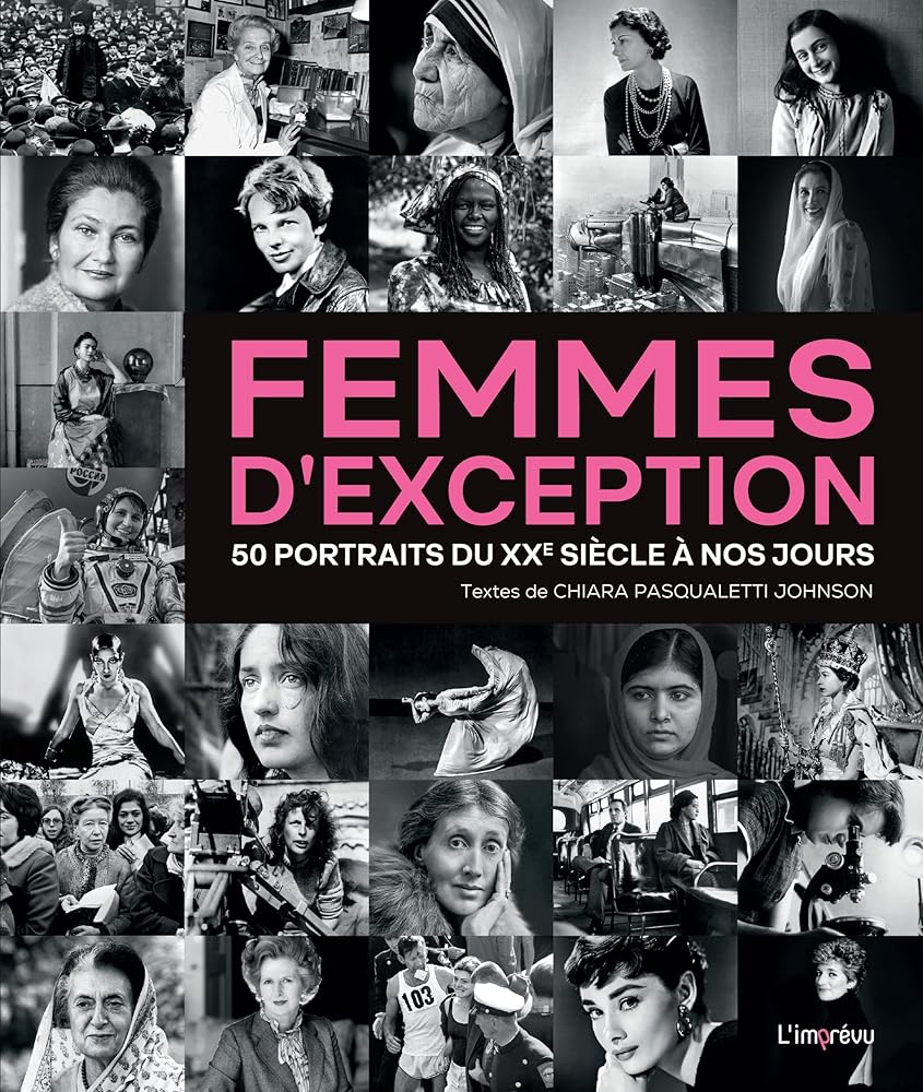 Femmes d'exception: 50 portraits du XXème siècle à nos jours par Chiara Pasqualetti Johnson