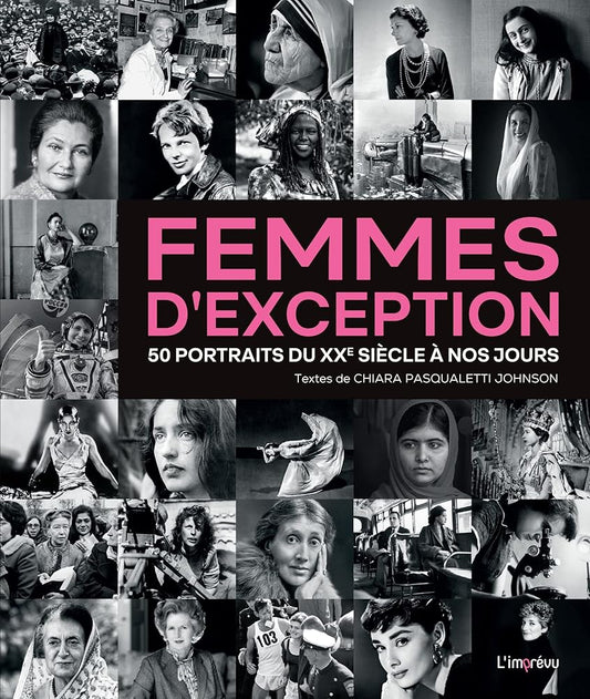 Femmes d'exception: 50 portraits du XXème siècle à nos jours par Chiara Pasqualetti Johnson