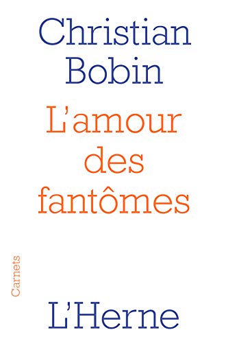 L'amour des fantômes par Christian Bobin