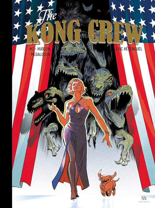 The Kong Crew, tome 2 : Hudson Megalodon Éric Hérenguel