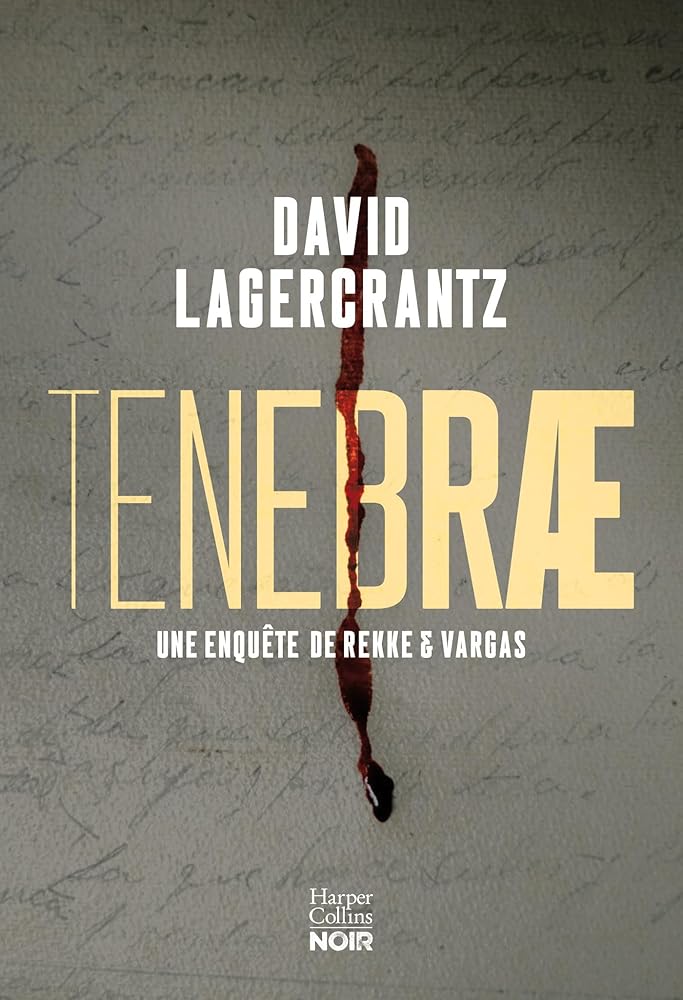 Tenebrae: Le troisième tome de la série policière de David Lagercrantz