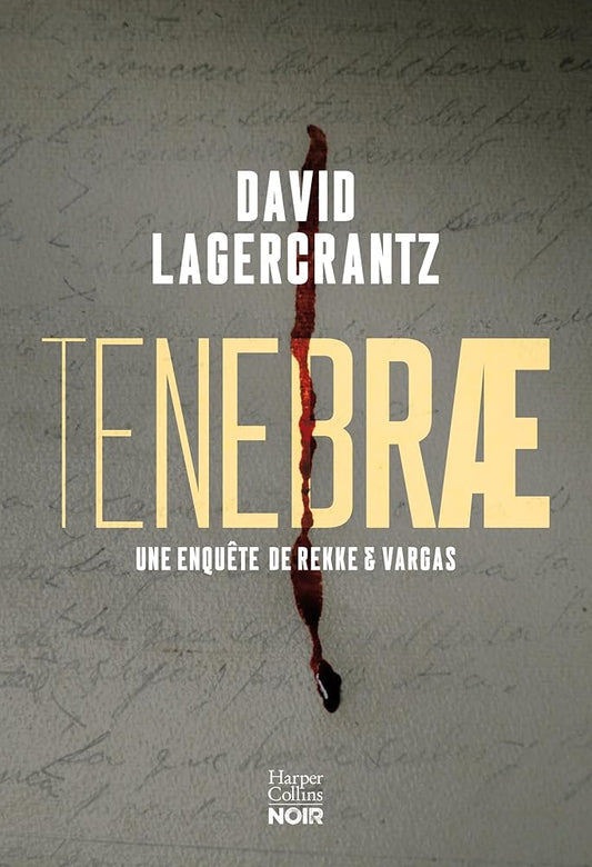 Tenebrae: Le troisième tome de la série policière de David Lagercrantz