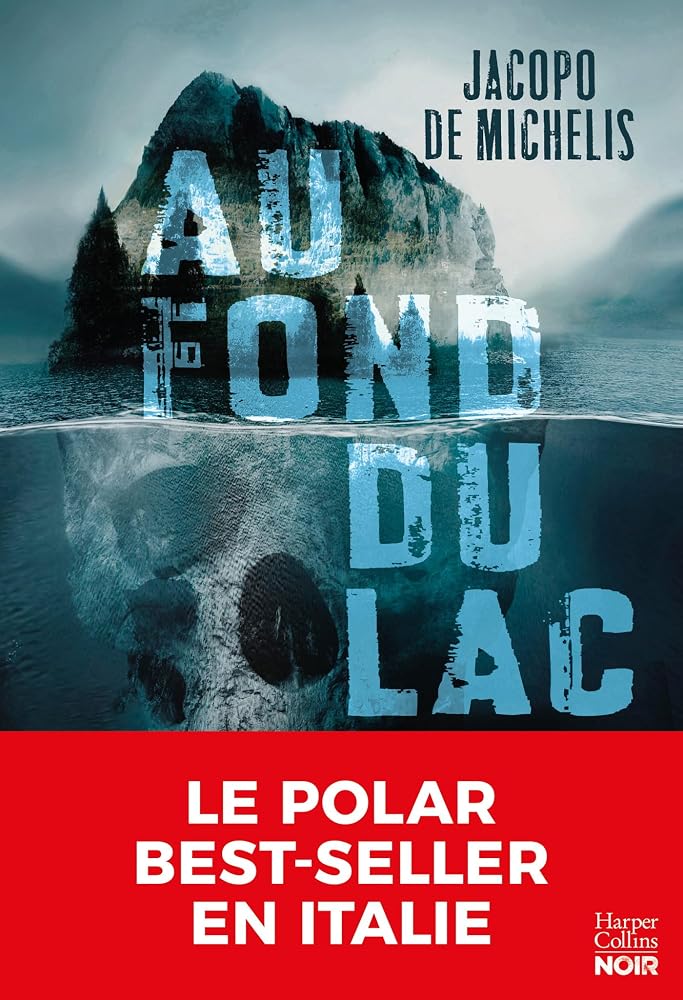 Au fond du lac par Jacopo De Michelis