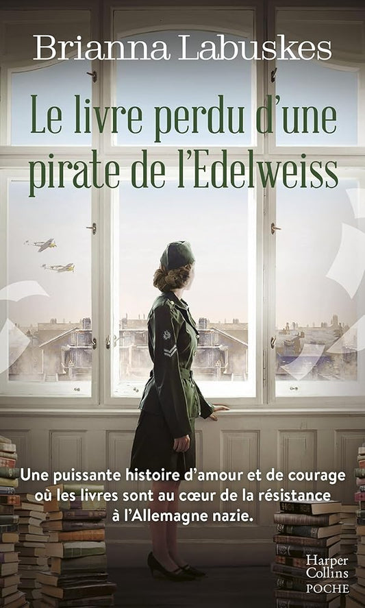 Le Livre perdu d'une pirate de l'Edelweiss: Un roman historique émouvant où s'entrelacent trois destins de femmes par Brianna Labuskes