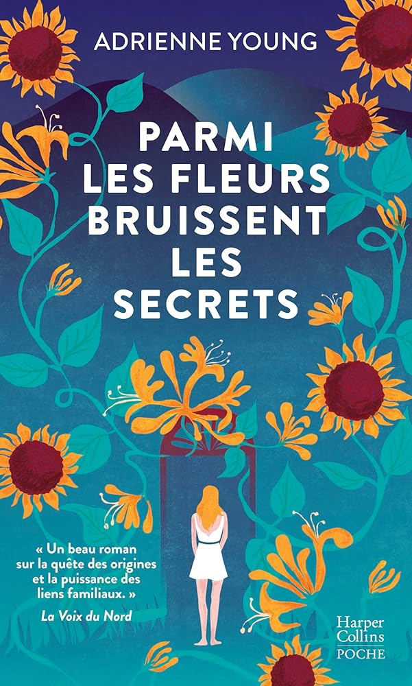 Parmi les fleurs bruissent les secrets par Adrienne Young