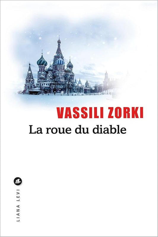 La roue du diable Vassili Zorki