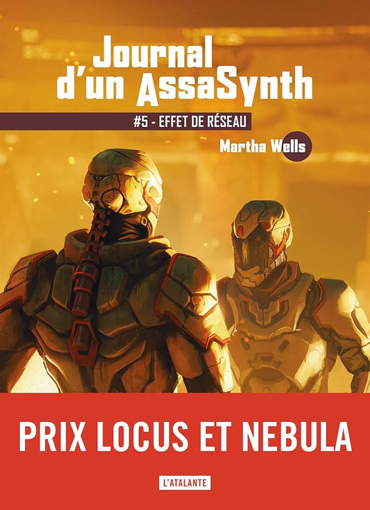 Journal d'un AssaSynth, tome 5 : Effet de réseau par Martha Wells
