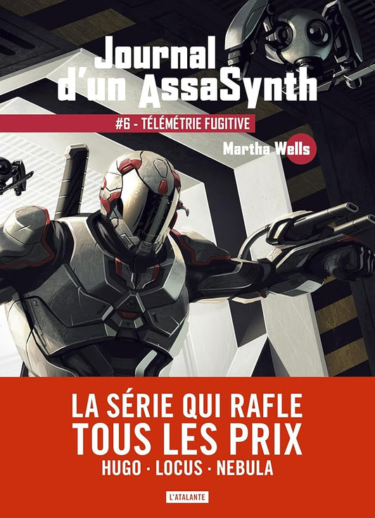 Journal d'un AssaSynth, tome 6 : Télémétrie fugitive par Martha Wells