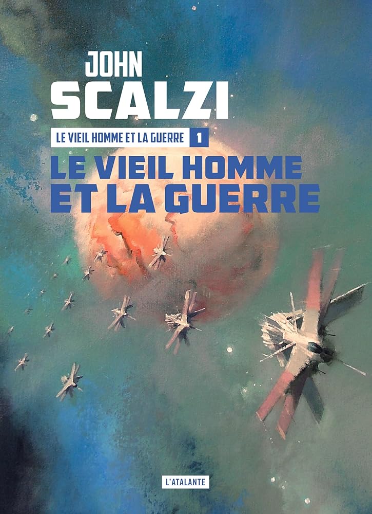 Le vieil homme et la guerre, tome 1 John Scalzi