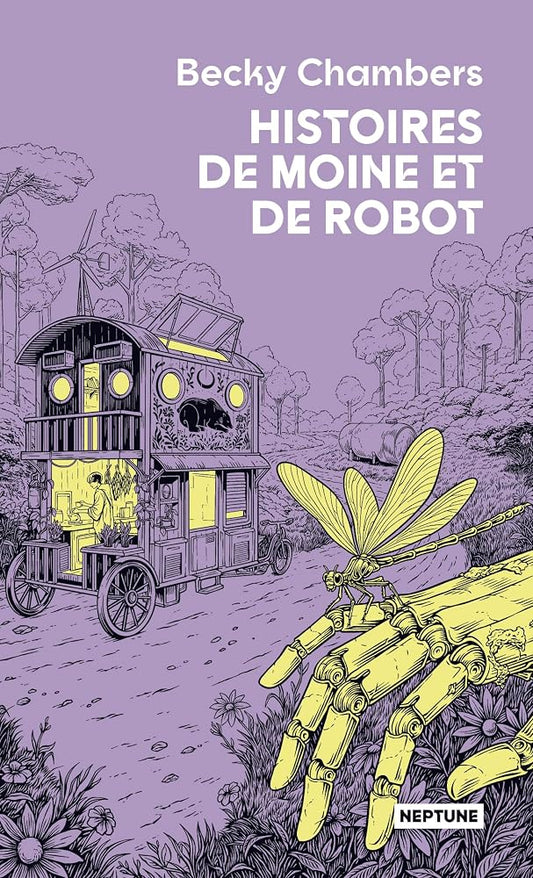 Histoires de moine et de robot par Becky Chambers