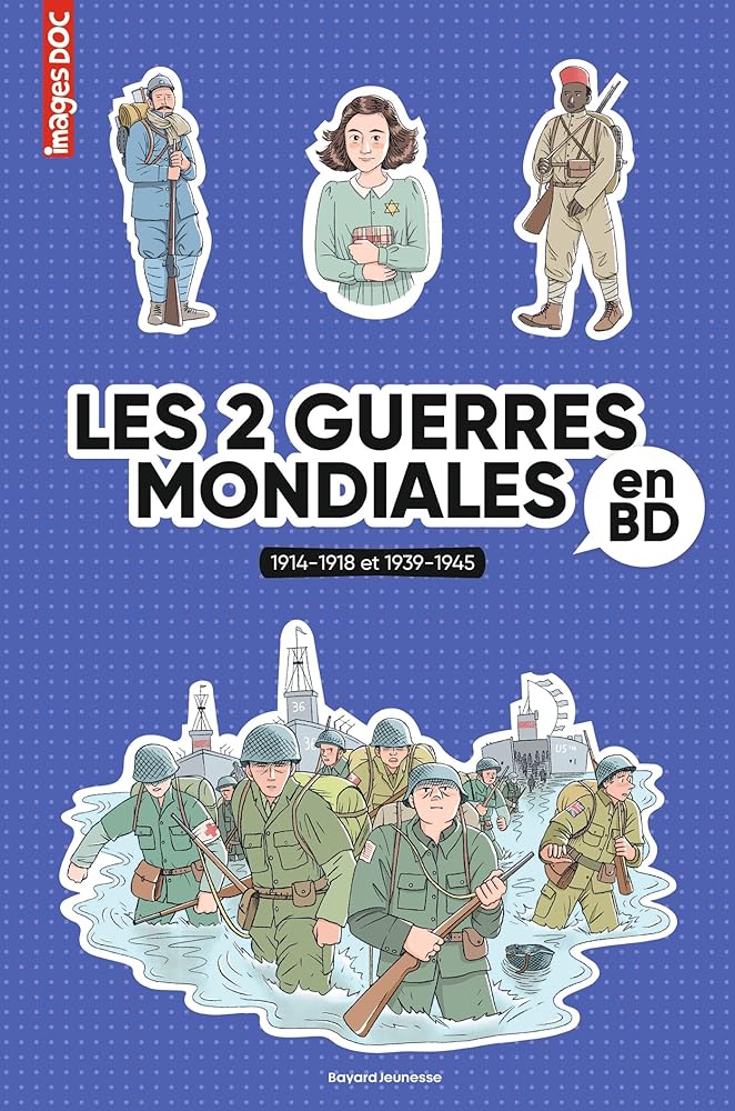 Les 2 guerres mondiales en BD : 1914-1918 et 1939-1945 par Pascale Bouchié