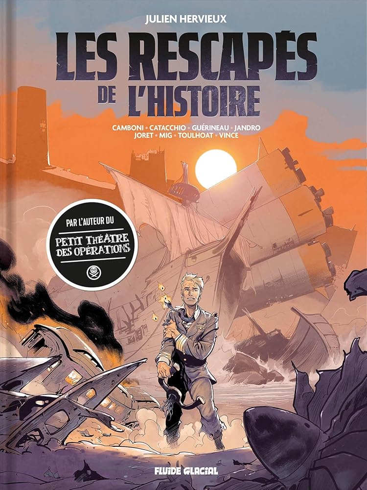 Les rescapés de l'histoire par Julien Hervieux