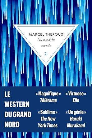 Au nord du monde Marcel Theroux