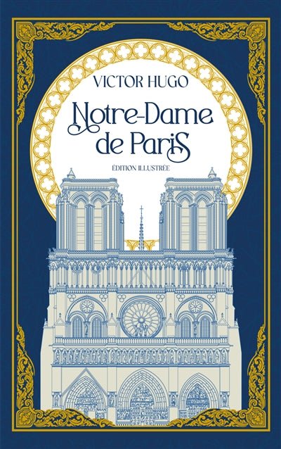 Notre-Dame de Paris par Victor Hugo