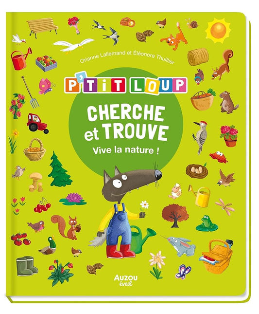 P'tit Loup - Cherche et trouve - Vive la nature NED par Orianne Lallemand et Éléonore Thuillier