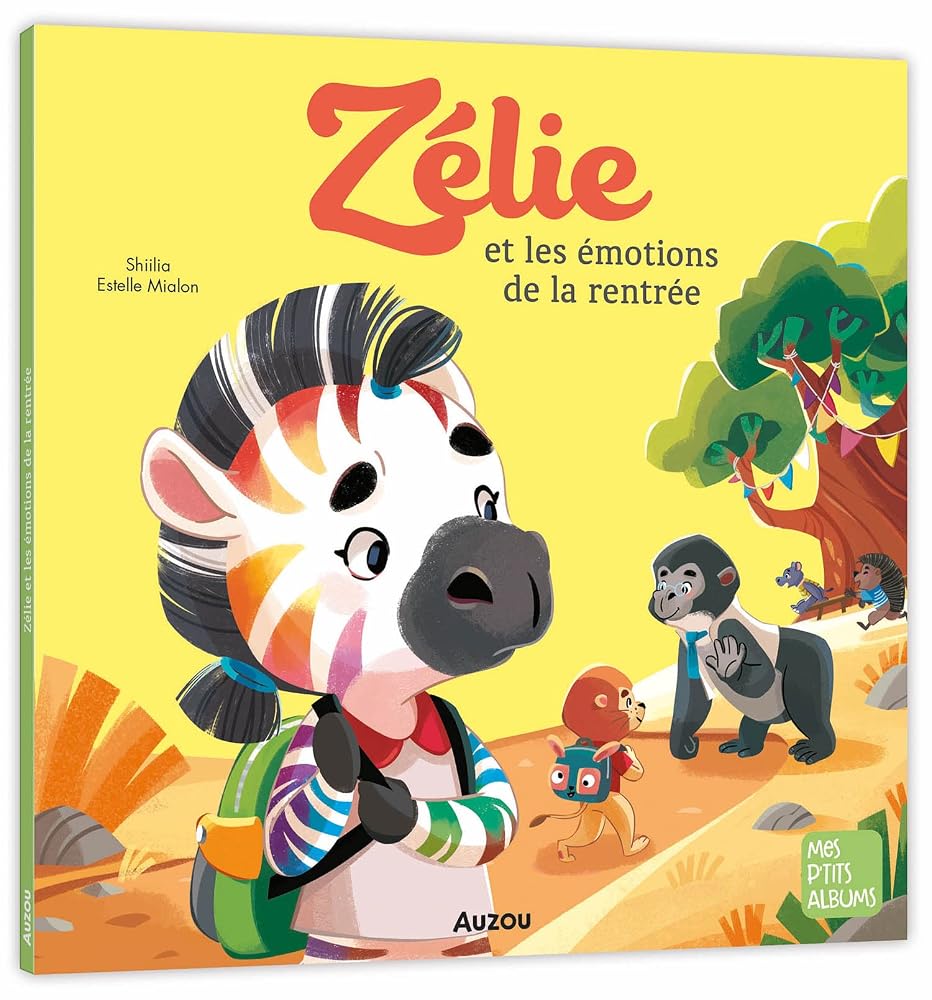 Zélie et les émotions de la rentrée par Estelle Mialon, Shiilia