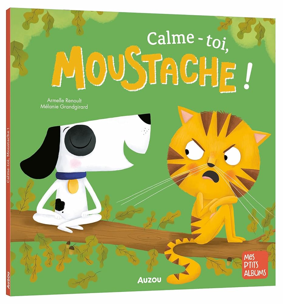 Calme-toi, Moustache ! par Armelle Renoult