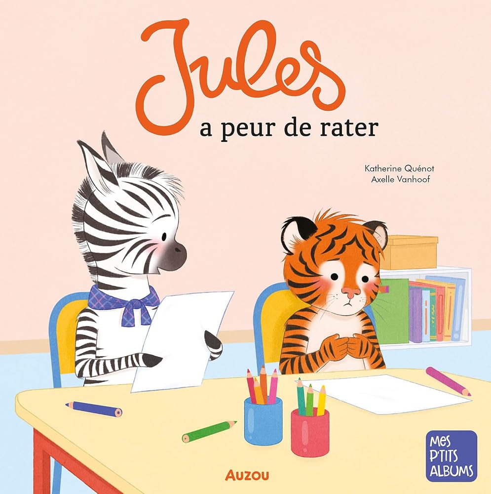 Jules a peur de rater par Katherine Quénot