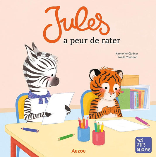 Jules a peur de rater par Katherine Quénot